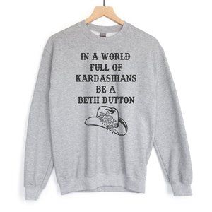 Beth Dutton Sweatshirt, Yellowstone Shirt, Yellowstone Sweatshirt - Ash Grey